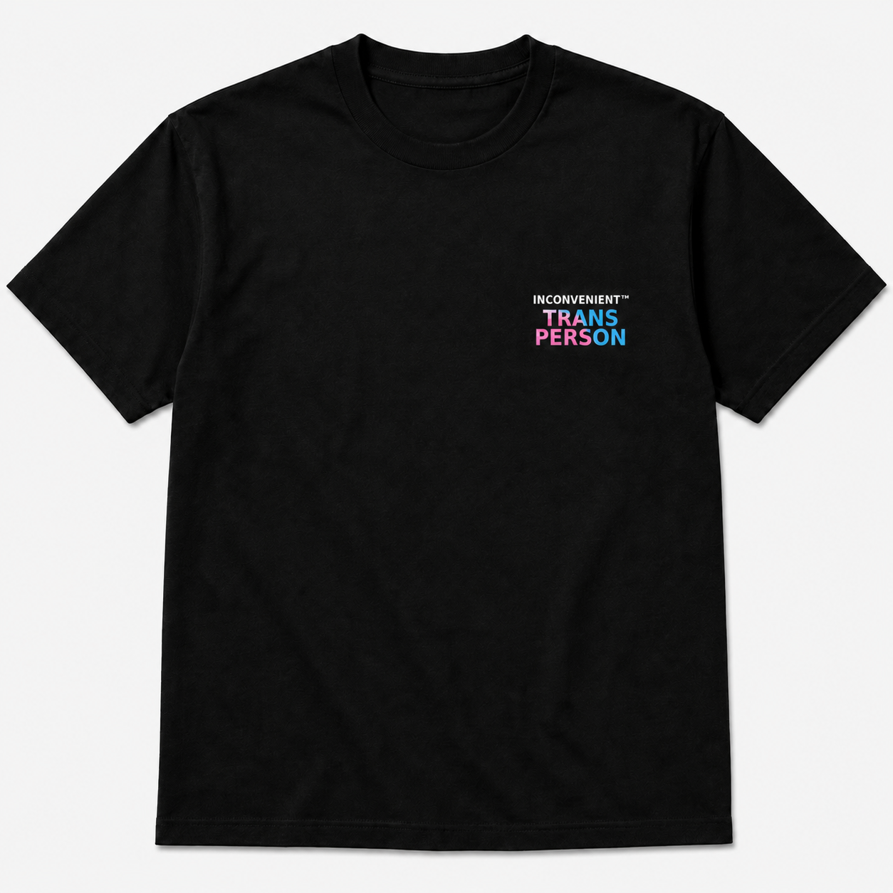 Inconvenient Trans Person Tee front design
