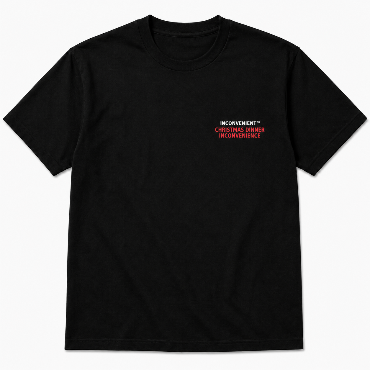 Christmas Dinner Inconvenience Tee front design
