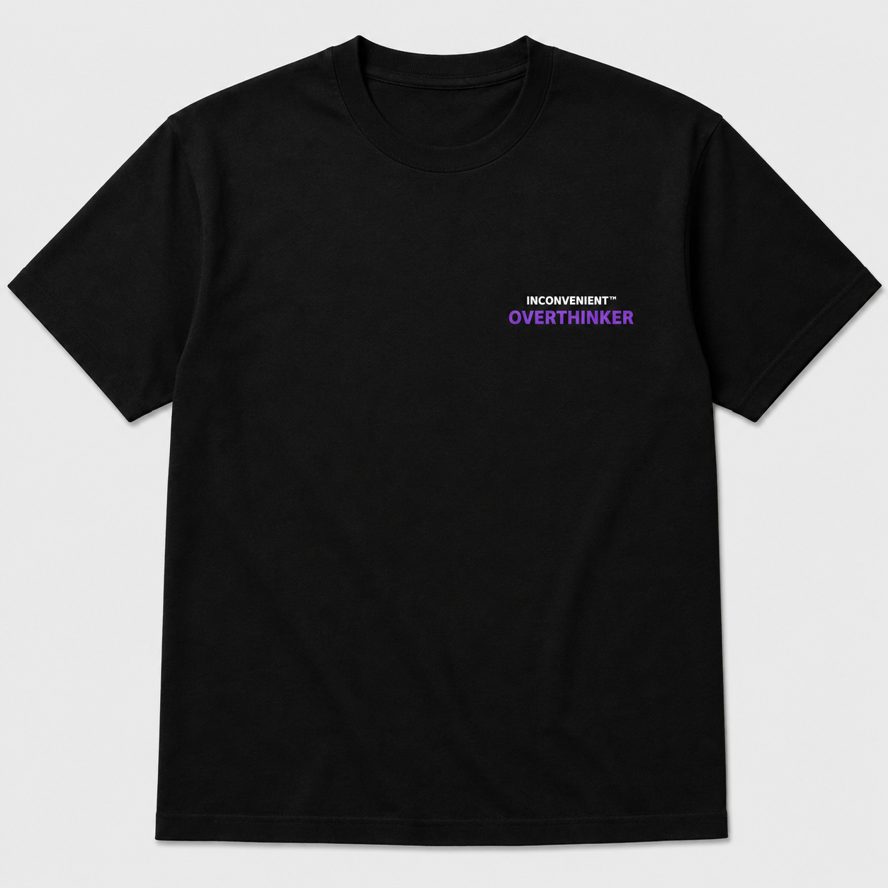 Inconvenient Overthinker Tee front design