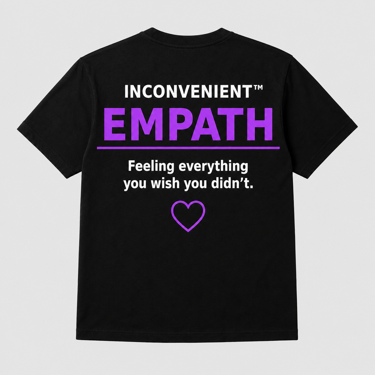 Inconvenient Empath Tee back design