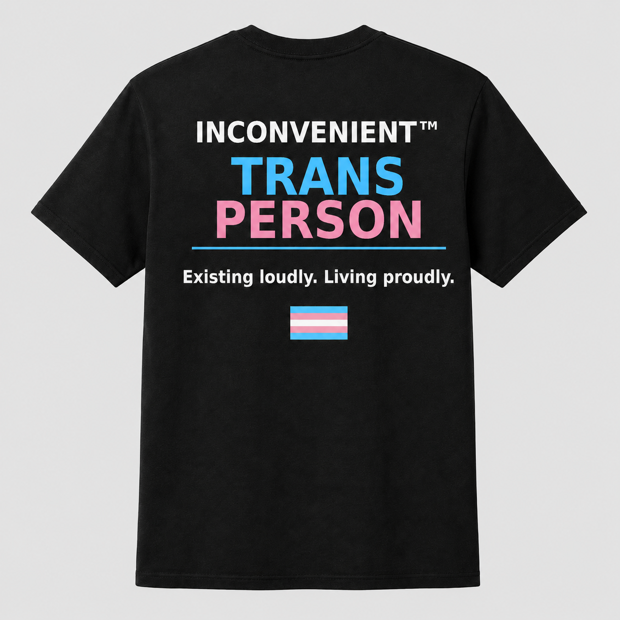 Inconvenient Trans Person Tee back design