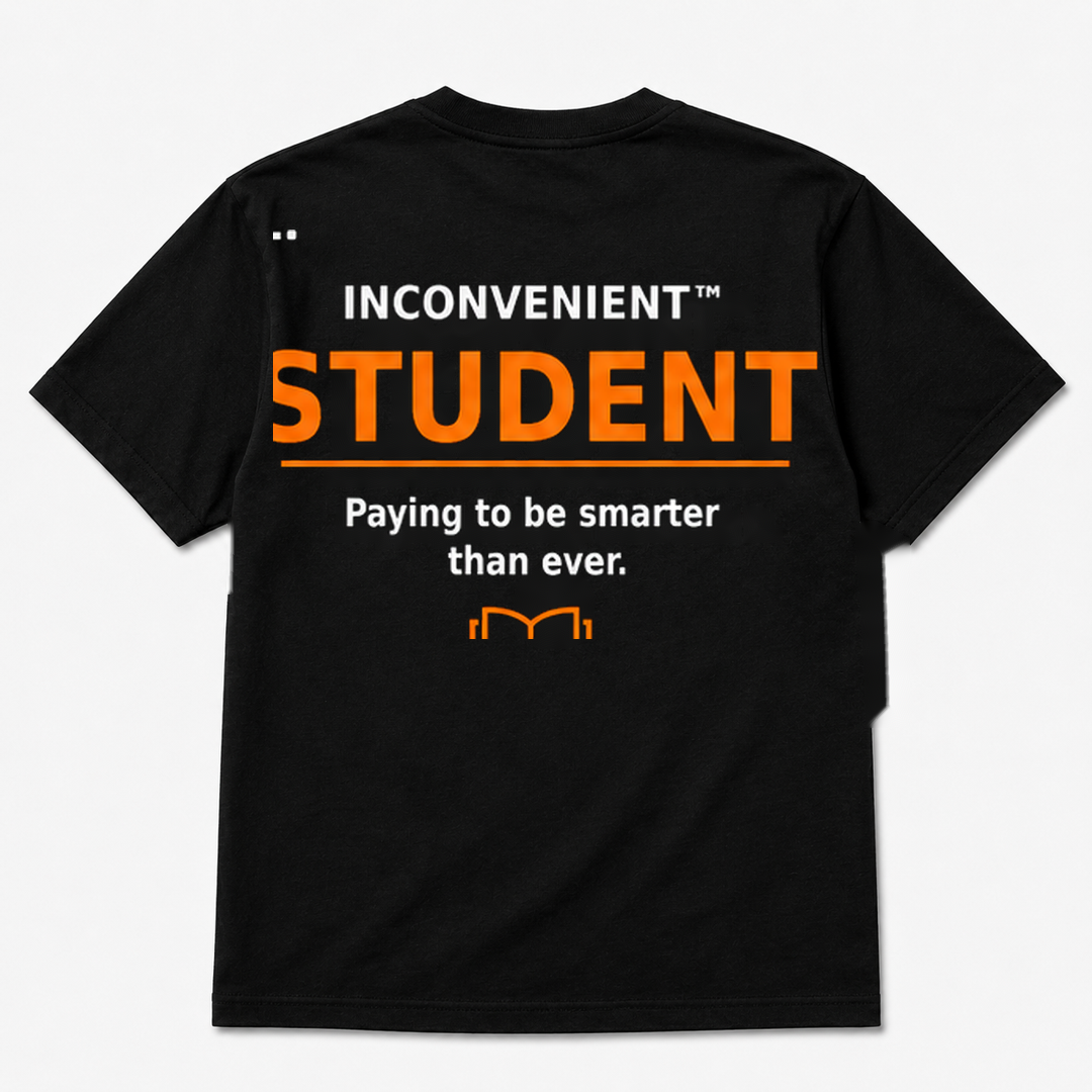 Inconvenient Student Tee back design