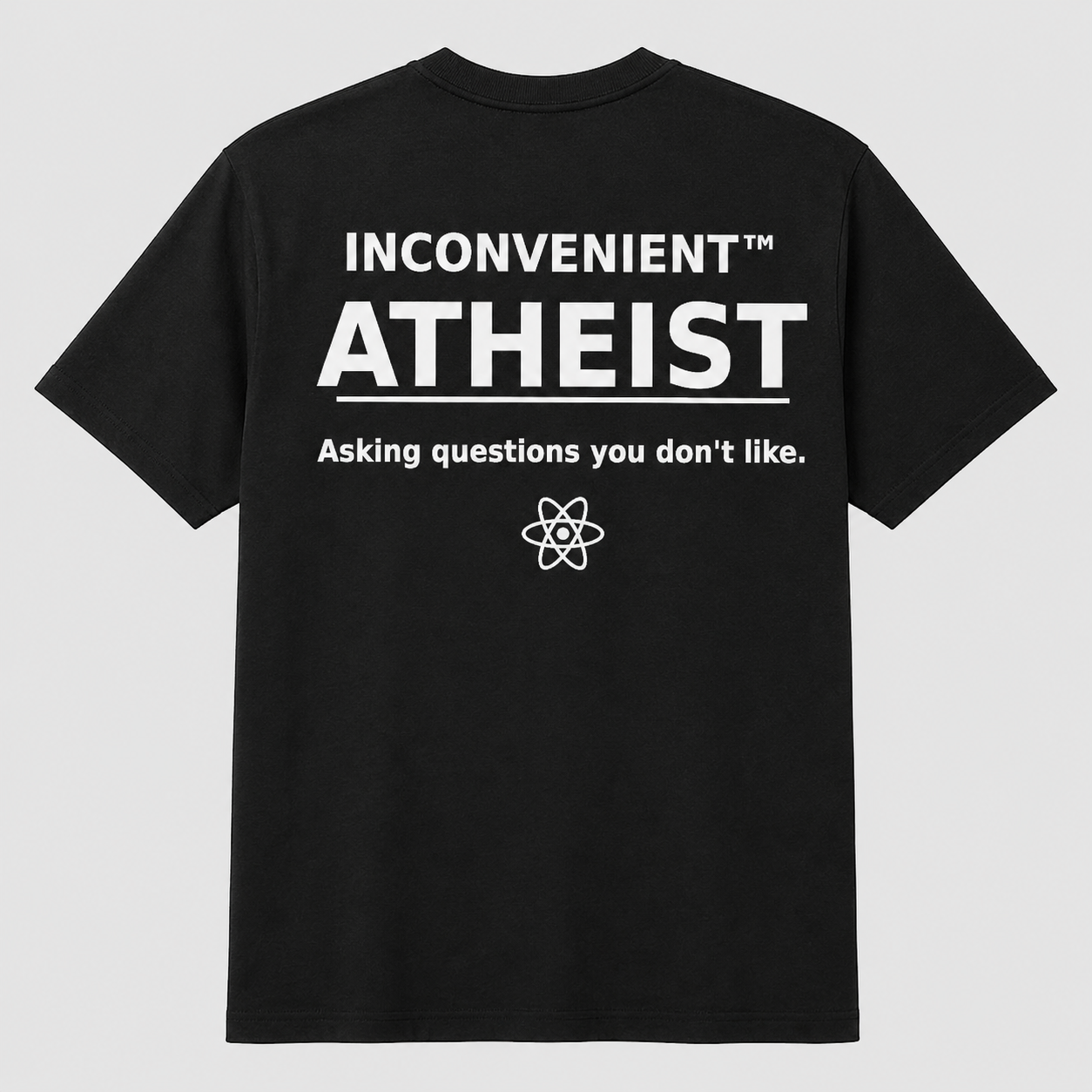 Inconvenient Atheist Tee back design