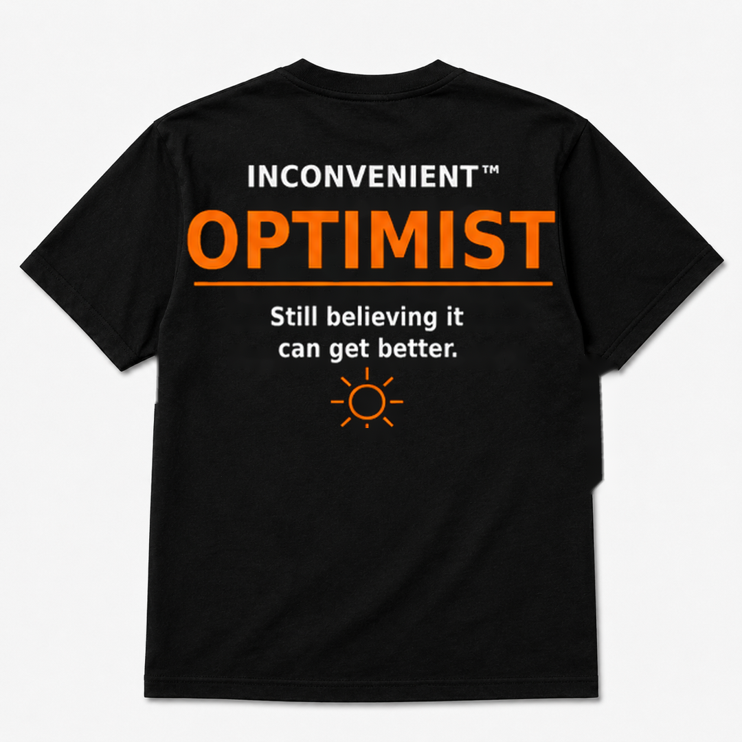 Inconvenient Optimist Tee back design